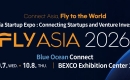 FLY ASIA 2026 Opens in Busan, Asia��s Startup Hub, with a Venue More Than 1.5 Times the Size of Last Year��s